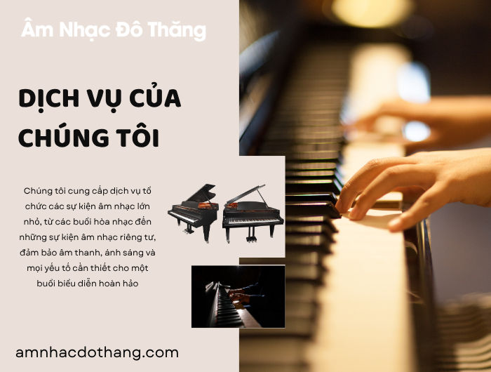 Dịch Vụ Của Chúng Tôi tại âm nhạc đô thăng